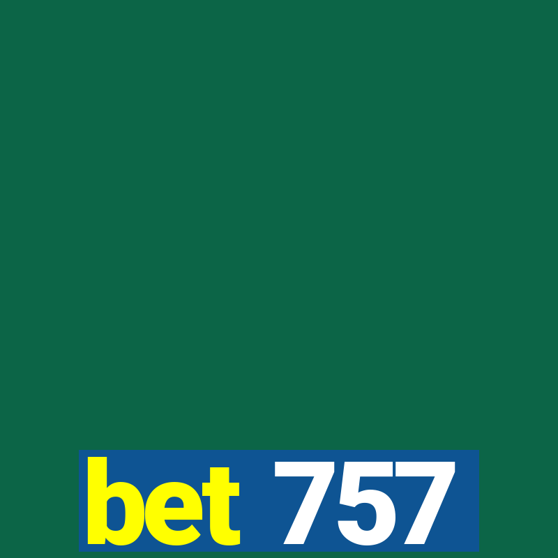 bet 757